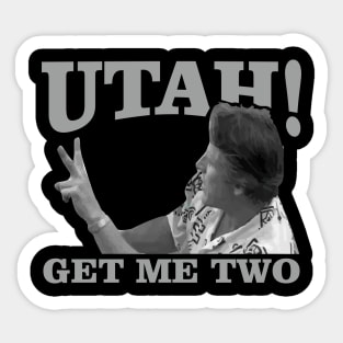 utah get me two Sticker